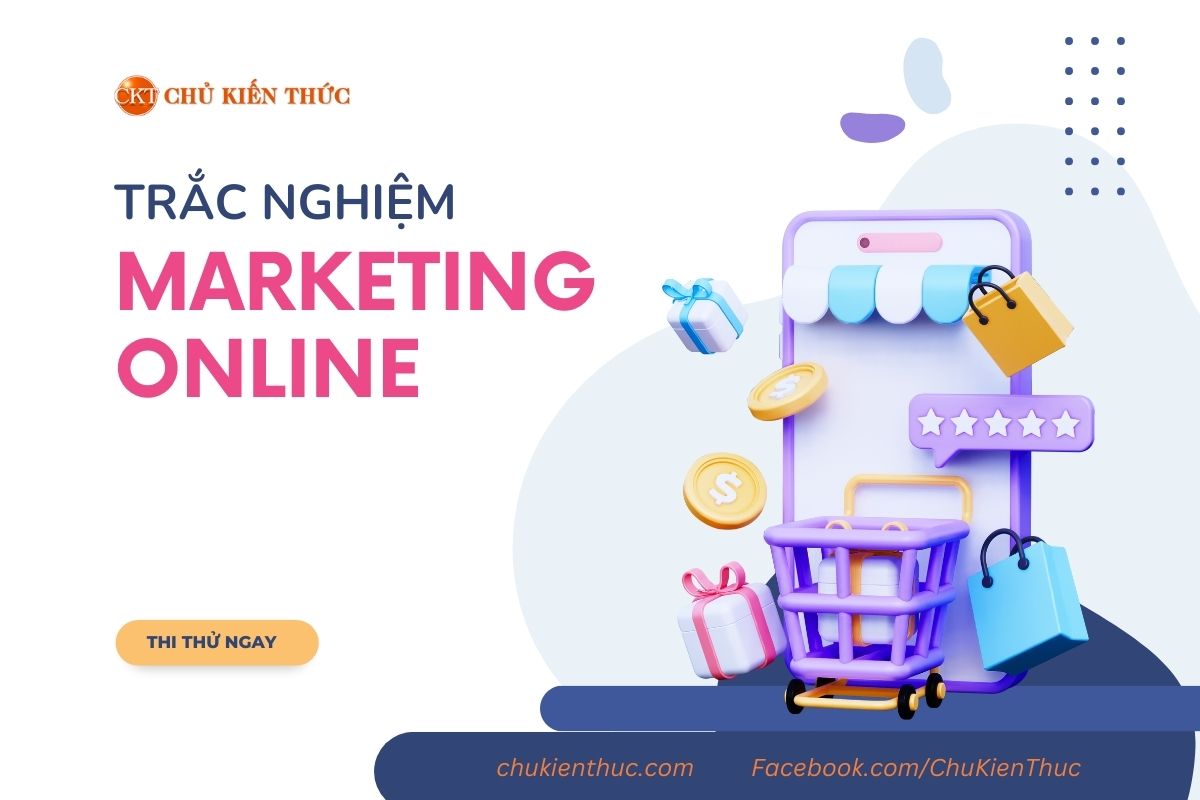Trắc nghiệm Marketing online